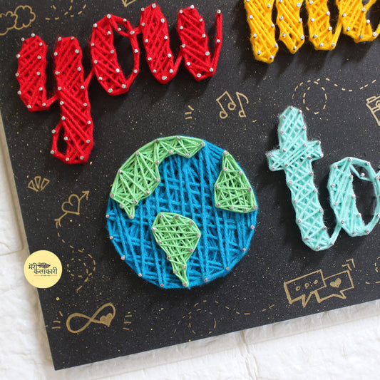 You Mean the World to Me String Art Wall Hanging